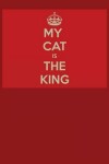 Book cover for My Cat is the King Journal