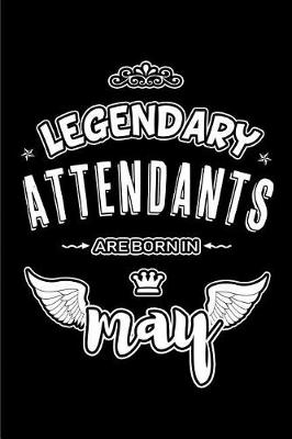 Book cover for Legendary Attendants are born in May