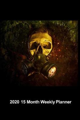 Book cover for Plan On It 2020 Weekly Calendar Planner - Skull In Gas Mask