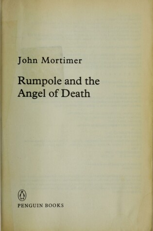 Cover of Rumpole and the Angel of Death:Rumpole and the Model Prisoner; Rumpole and the Way through the