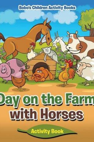 Cover of Day on the Farm with Horses Activity Book