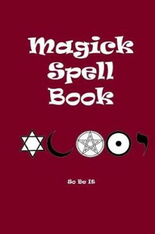 Cover of Magick Spell Book