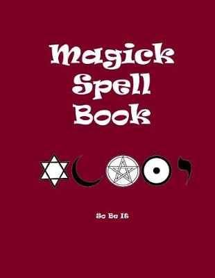 Book cover for Magick Spell Book