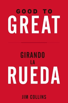 Book cover for Good to Great + Girando La Rueda (Estuche). (Good to Great and Turning the Flywheel Slip Case, Spanish Edition)