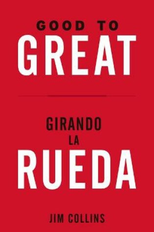 Cover of Good to Great + Girando La Rueda (Estuche). (Good to Great and Turning the Flywhell Slip Case Spanish Edition)