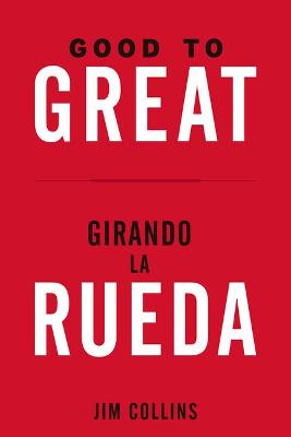 Book cover for Good to Great + Girando La Rueda (Estuche). (Good to Great and Turning the Flywhell Slip Case Spanish Edition)