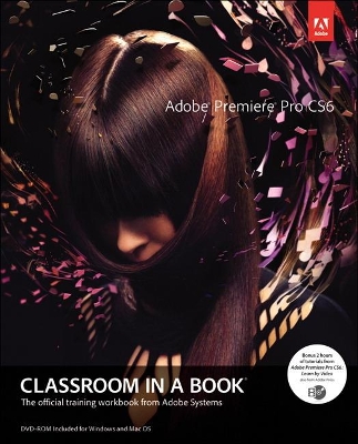 Book cover for Adobe Premiere Pro CS6 Classroom in a Book