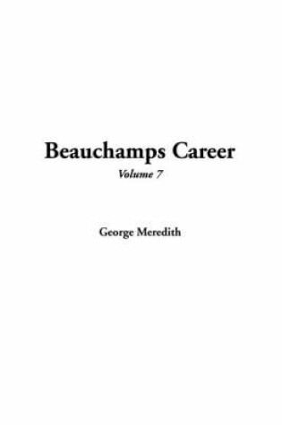 Cover of Beauchamps Career, V7