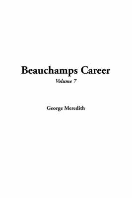 Book cover for Beauchamps Career, V7