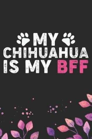 Cover of My Chihuahua Is By BFF