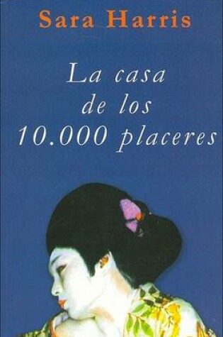 Cover of La Casa de Los 10.000 Placeres