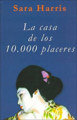 Book cover for La Casa de Los 10.000 Placeres