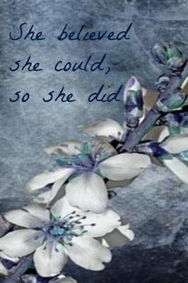 Book cover for She Believed She Could, So She Did