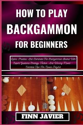 Book cover for How to Play Backgammon for Beginners