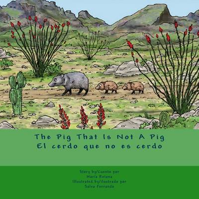 Book cover for The Pig That Is Not A Pig/El cerdo que no es cerdo