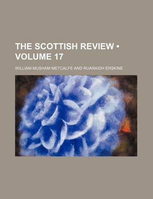 Book cover for The Scottish Review (Volume 17)