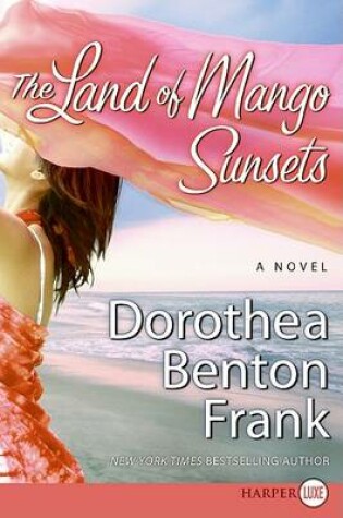 Cover of The Land Of Mango Sunsets Large Print