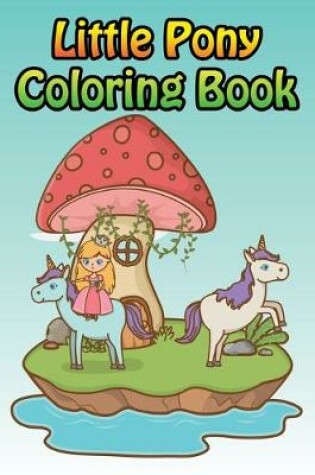 Cover of Little Pony Coloring Book