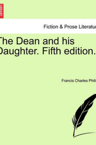 Cover of The Dean and His Daughter. Fifth Edition.