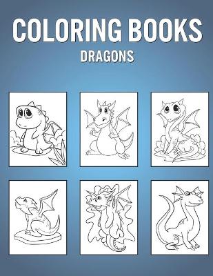 Book cover for Coloring Books Dragons