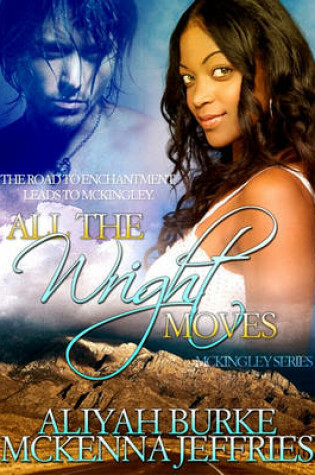 Cover of All the Wright Moves (McKingley)