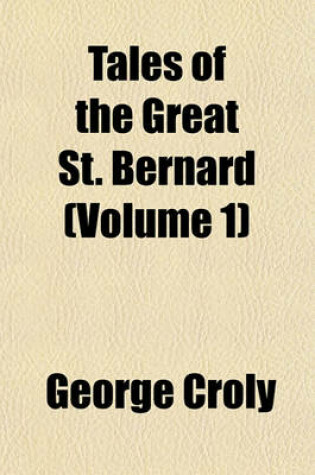 Cover of Tales of the Great St. Bernard (Volume 1)