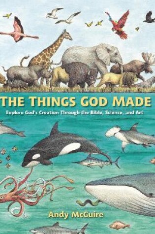 Cover of The Things God Made