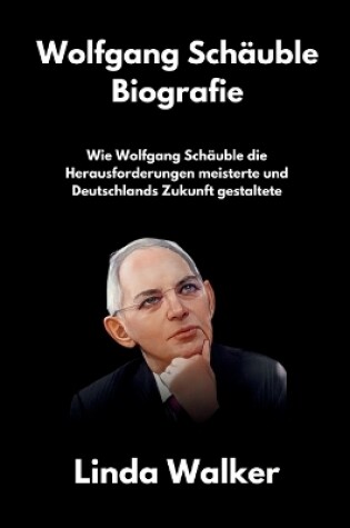 Cover of Wolfgang Schäuble Biografie