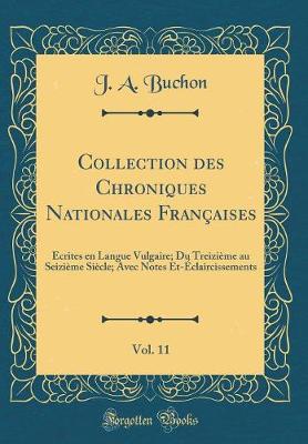 Book cover for Collection Des Chroniques Nationales Francaises, Vol. 11