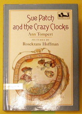 Book cover for Tompert & Hoffman : Sue Patch and the Crazy Clocks (Hbk)