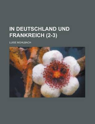 Book cover for In Deutschland Und Frankreich (2-3)