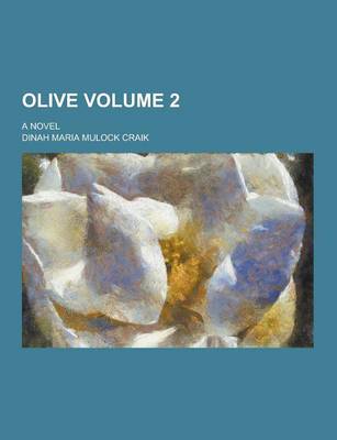 Book cover for Olive; A Novel Volume 2