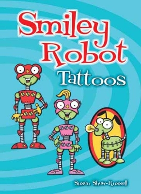 Cover of Smiley Robot Tattoos