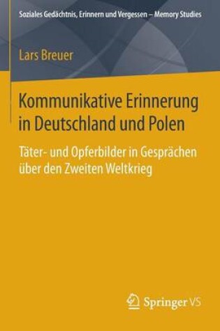 Cover of Kommunikative Erinnerung in Deutschland und Polen