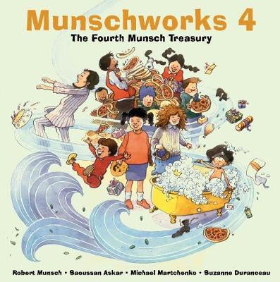 Book cover for Munschworks 4: The Fourth Munsch Treasury