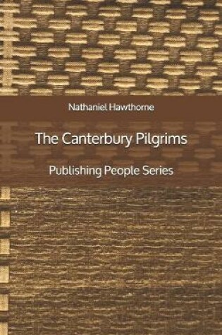 Cover of The Canterbury Pilgrims - Publishing People Series