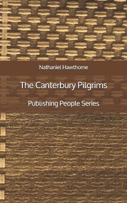 Book cover for The Canterbury Pilgrims - Publishing People Series