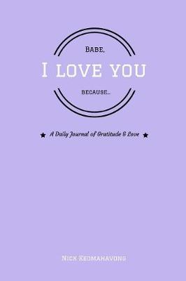 Book cover for Babe, I Love You Because...