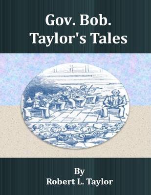 Book cover for Gov. Bob. Taylor's Tales