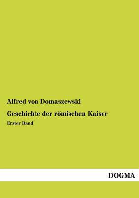 Book cover for Geschichte Der Romischen Kaiser