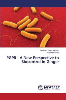 Book cover for Pgpr - A New Perspective to Biocontrol in Ginger