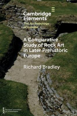 Book cover for A Comparative Study of Rock Art in Later Prehistoric Europe