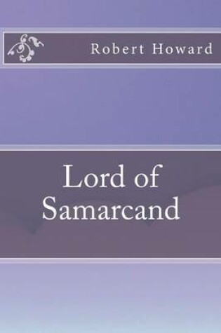 Cover of Lord of Samarcand