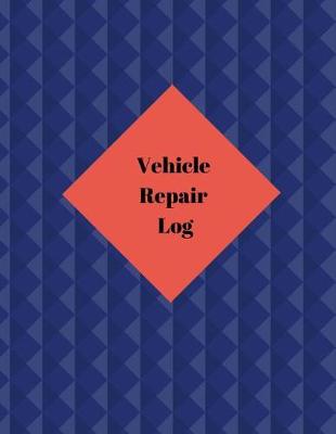 Book cover for Vehicle Repair Log