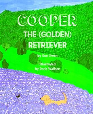 Book cover for Cooper the (Golden) Retriever