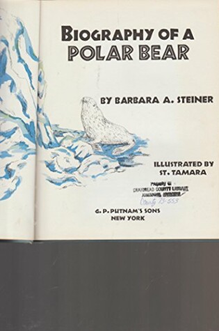 Cover of Biography of a Polar Bear