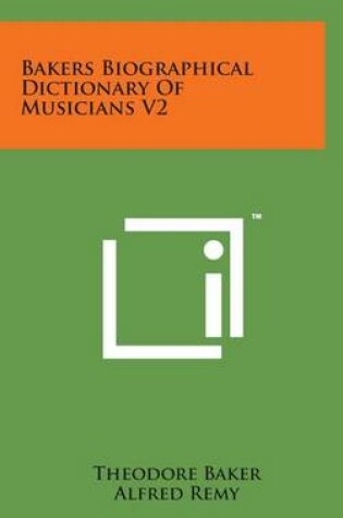 Cover of Bakers Biographical Dictionary of Musicians V2