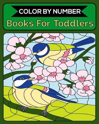 Book cover for Color By Number Books For Toddlers