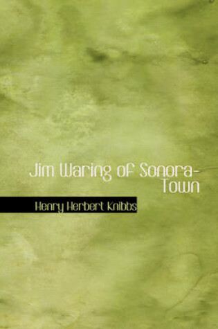 Cover of Jim Waring of Sonora-Town