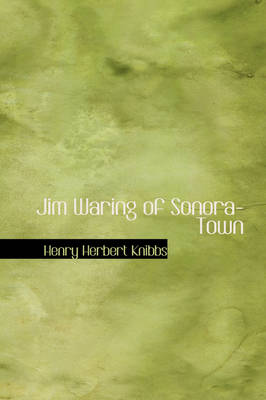 Book cover for Jim Waring of Sonora-Town